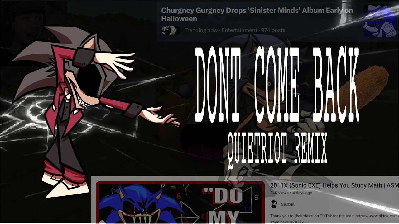 DONT COME BACK ~ QUIETRIOT REMIX
