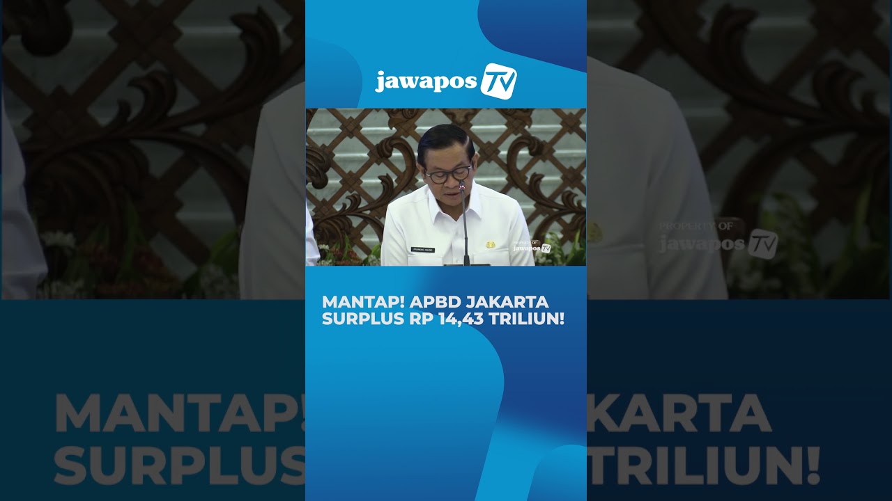 APBD DKI Jakarta Catatkan Surplus Rp14,43 Triliun