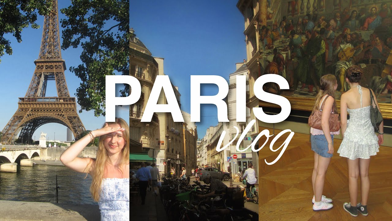 PARIS VLOG | come to Paris with me and my best friend!