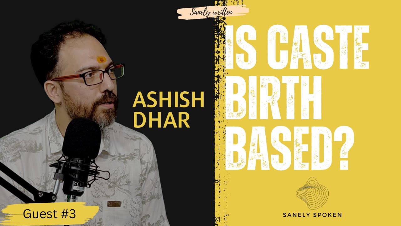 Is Caste birth based? Ashish Dhar Explains #clips