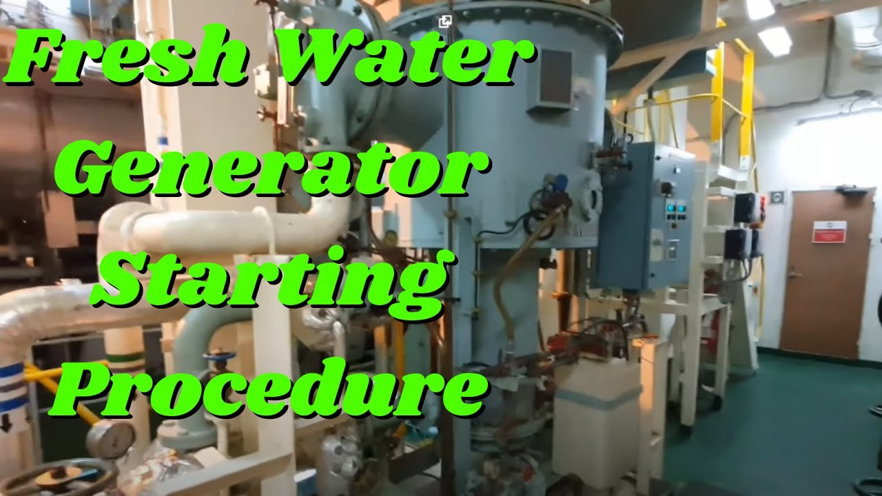 Fresh Water Generator Starting Procedure