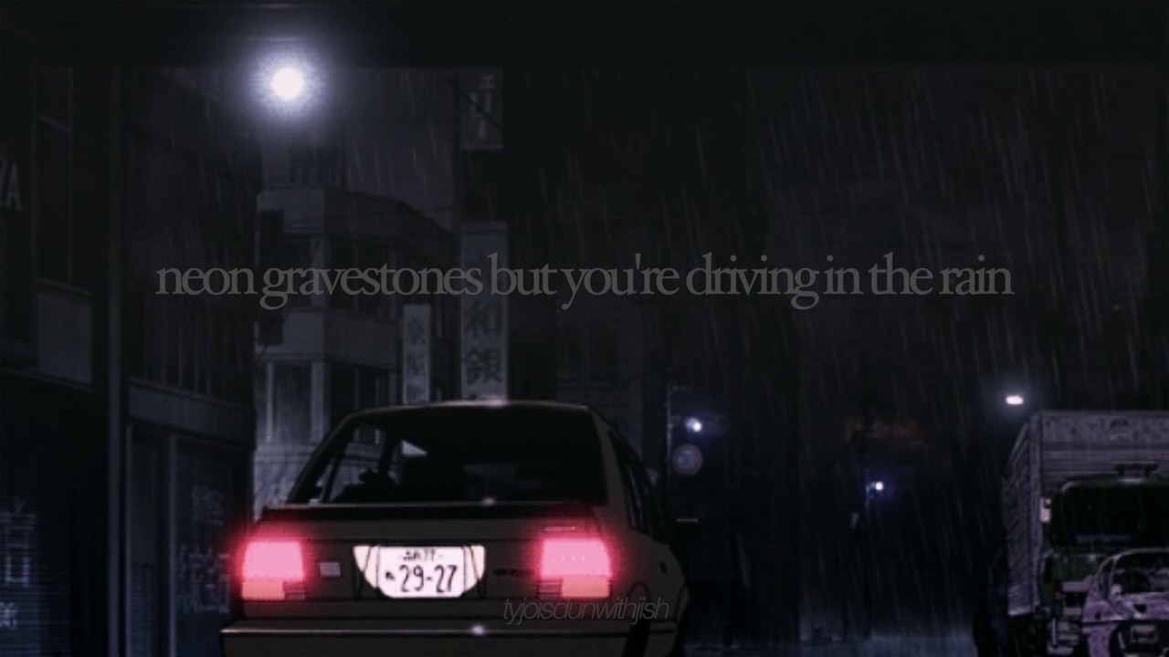 neon gravestones but you're driving in the rain.