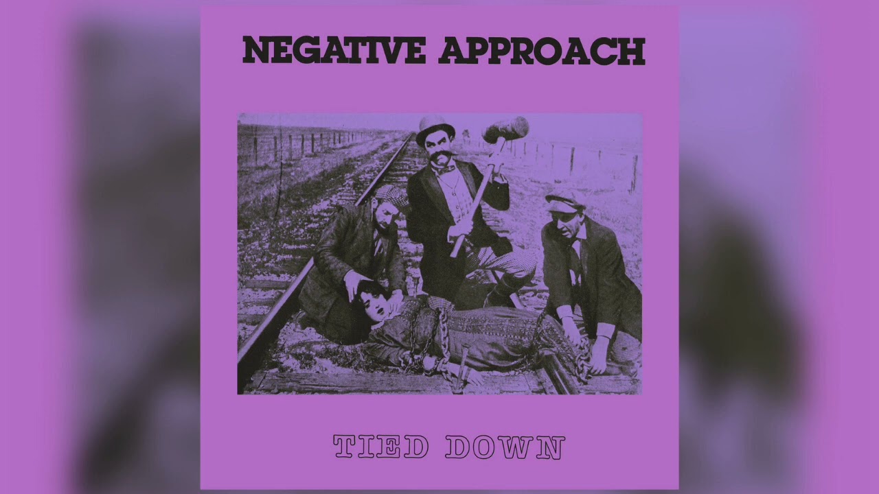 Negative Approach- Tied Down (1983) FULL ALBUM