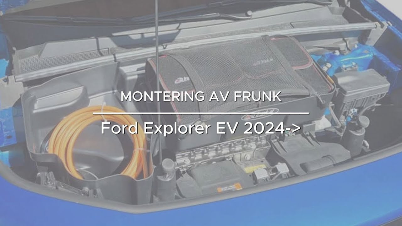 Montering av Frunk | Ford Explorer EV 2024-
