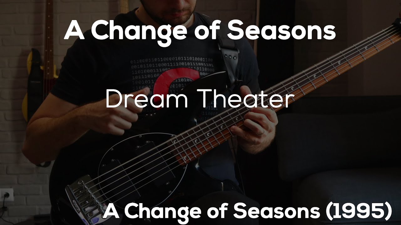 A Change of Seasons - Dream Theater [HD Bass Cover]