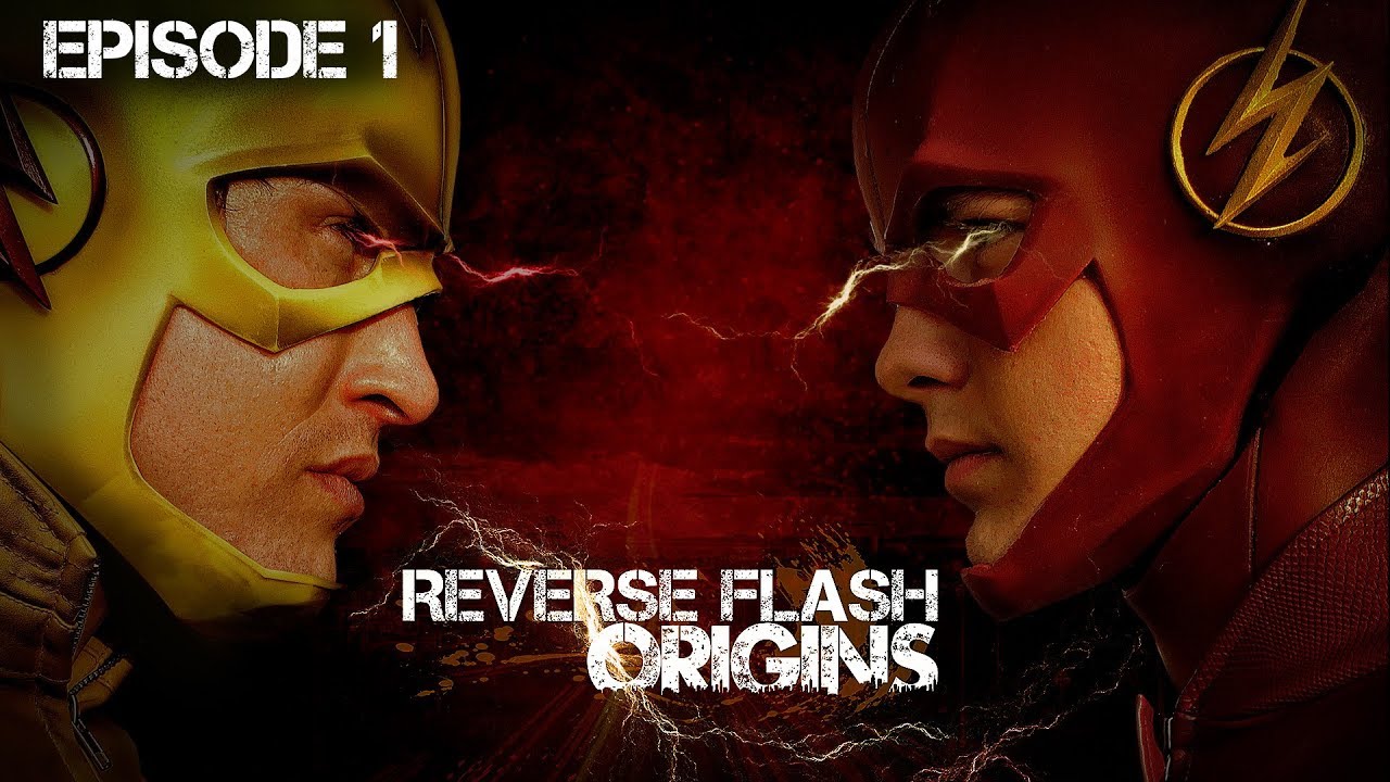 Reverse Flash: Origins Episode 1