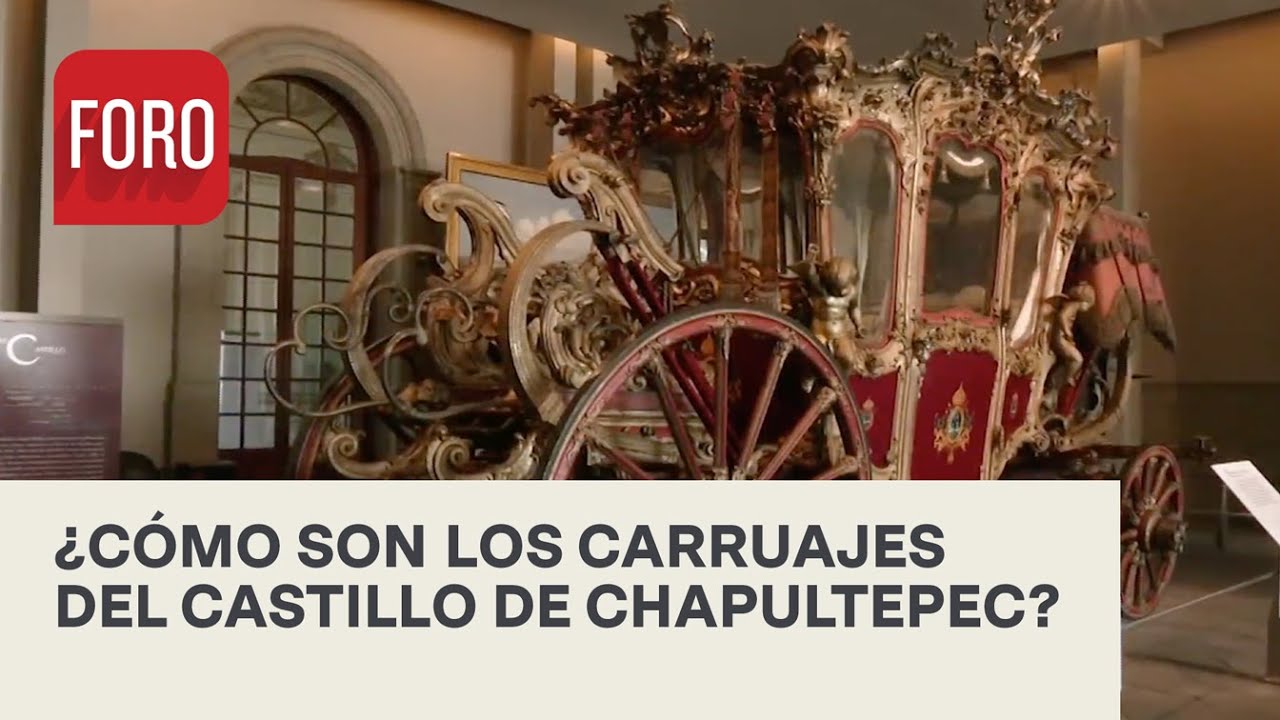 Sal&oacute;n de carruajes en el Castillo de Chapultepec - Expreso de la Ma&ntilde;ana