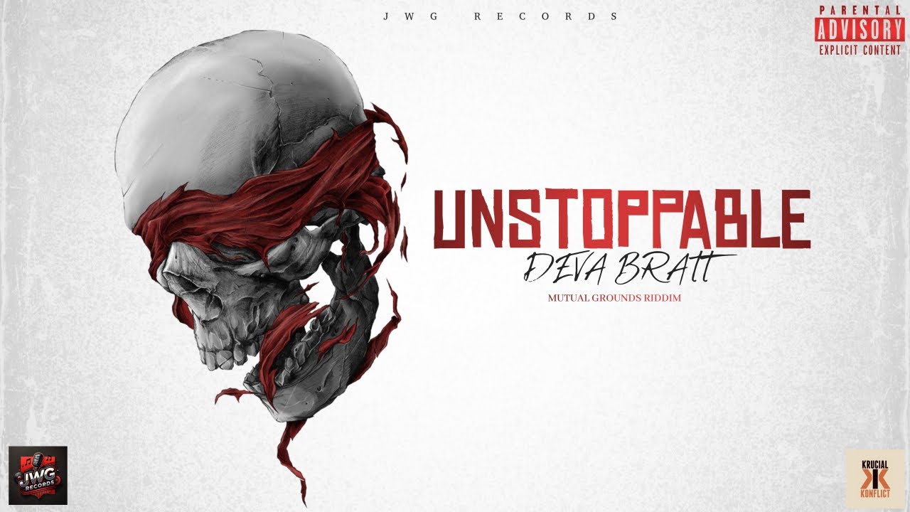 DEVA BRATT  - UNSTOPPABLE (MUTUAL GROUNDS RIDDIM)