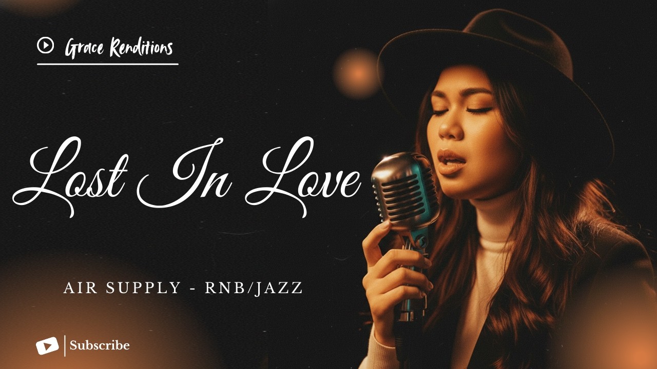 Lost In Love - Air Supply - Female RNB/Jazz Cover (Lyric Video)