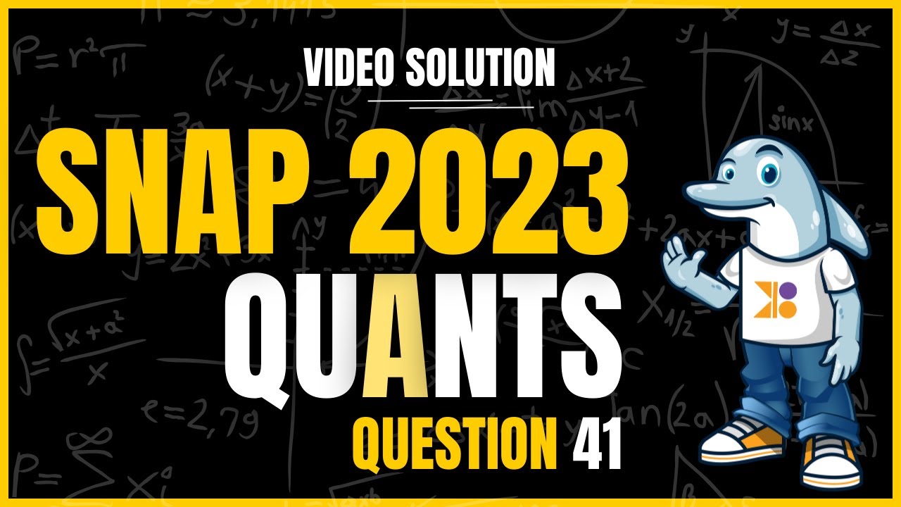 SNAP 2024 | SNAP 2023 Quant | Question 41: Video Solution | #doubtpucho #mba #snap2024