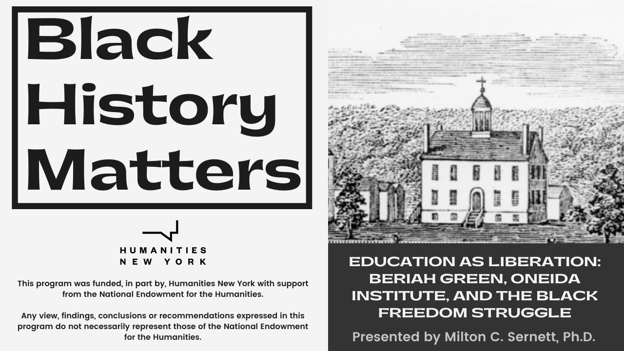 Education as Liberation: Beriah Green, Oneida Institute, and the Black Freedom Struggle