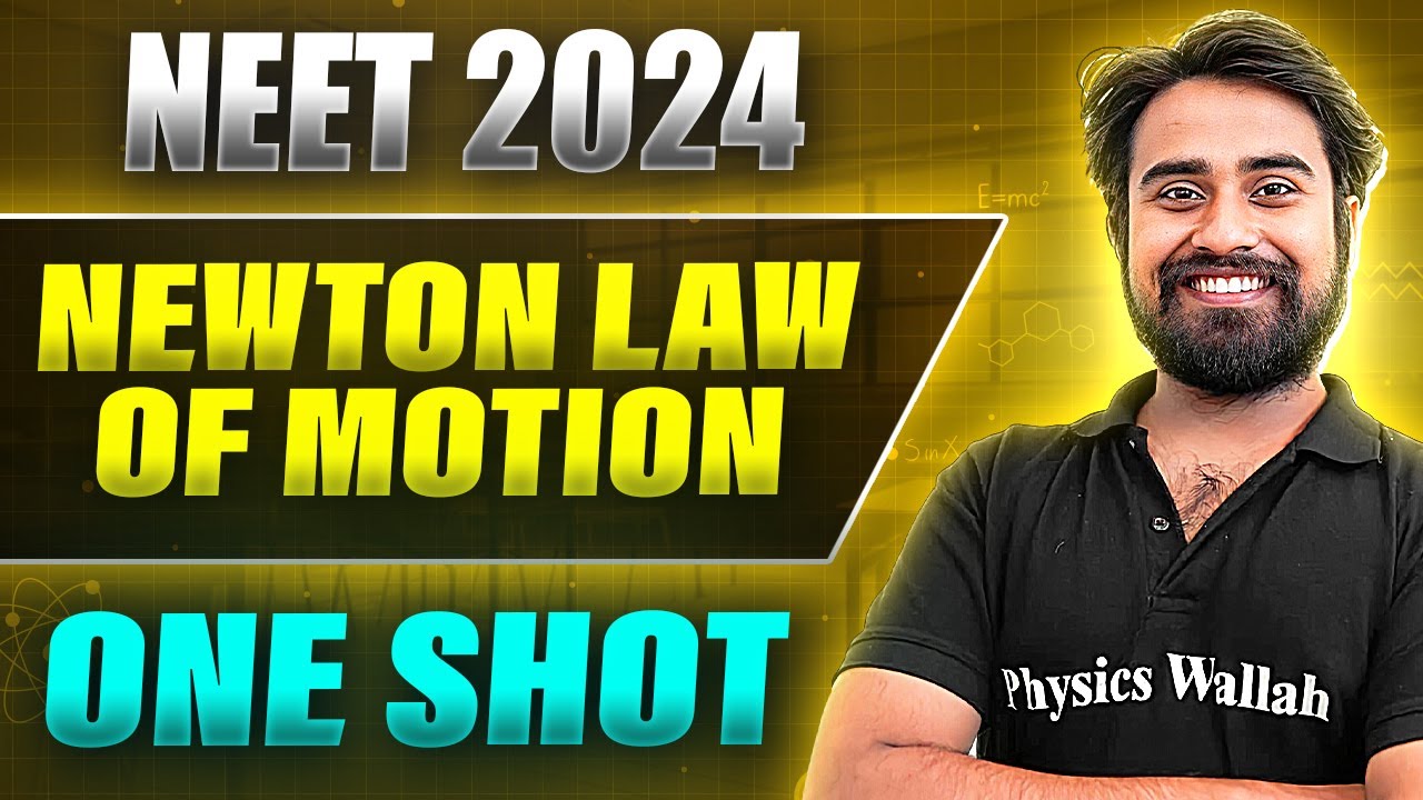 NEWTON LAW OF MOTION in 1 Shot: FULL CHAPTER COVERAGE (Concepts+PYQs) ||  Prachand NEET 2024