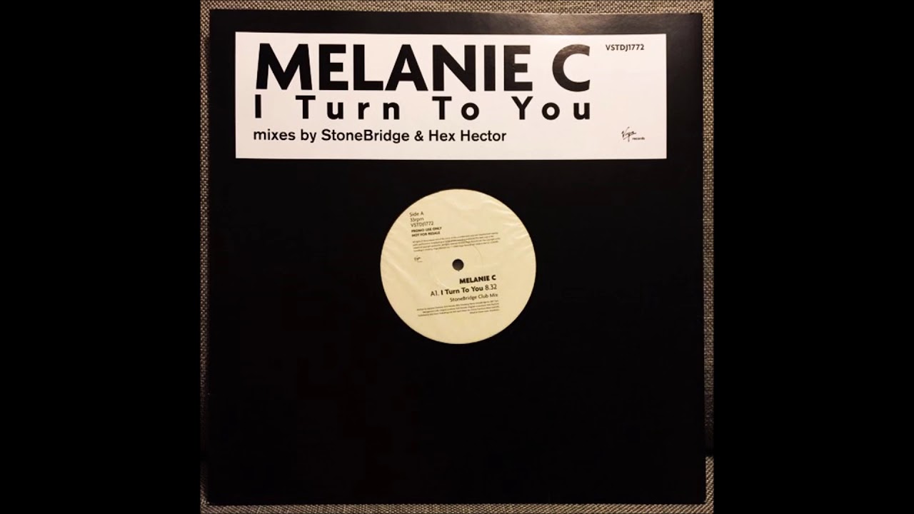 Melanie C - I Turn To You (Hex Hector Club Mix) (2000)