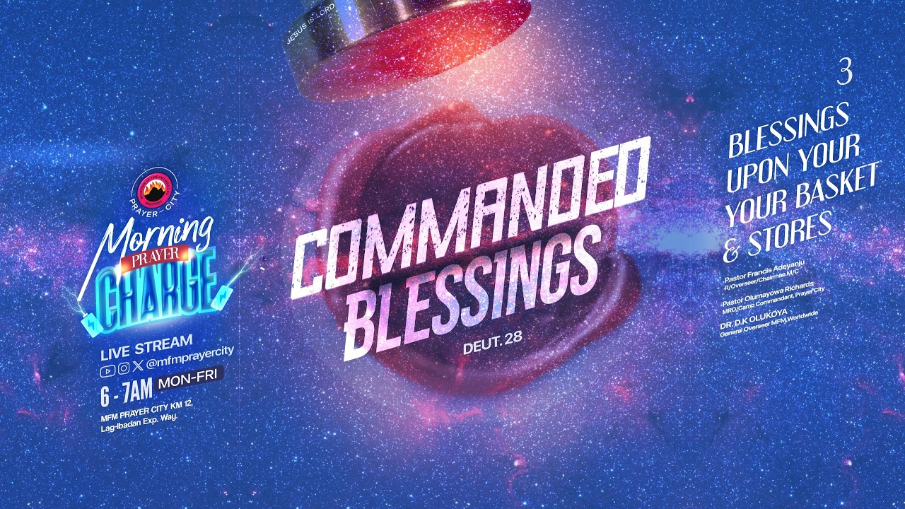 BLESSINGS UPON YOUR BASKET & STORES | MFM MORNING CHARGE PRAYERS | 18-02-2026 | MFM PRAYER CITY