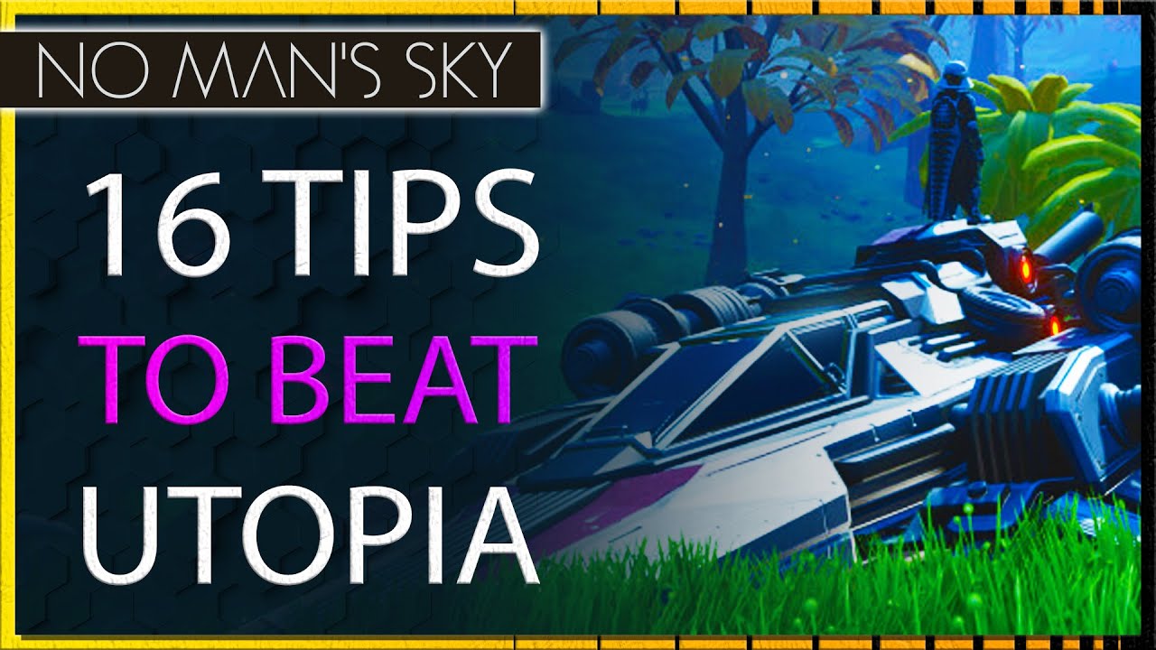 Don't Waste Your Time - Utopia Expedition Tips & Tricks Guide for No Man's Sky Fractal Update