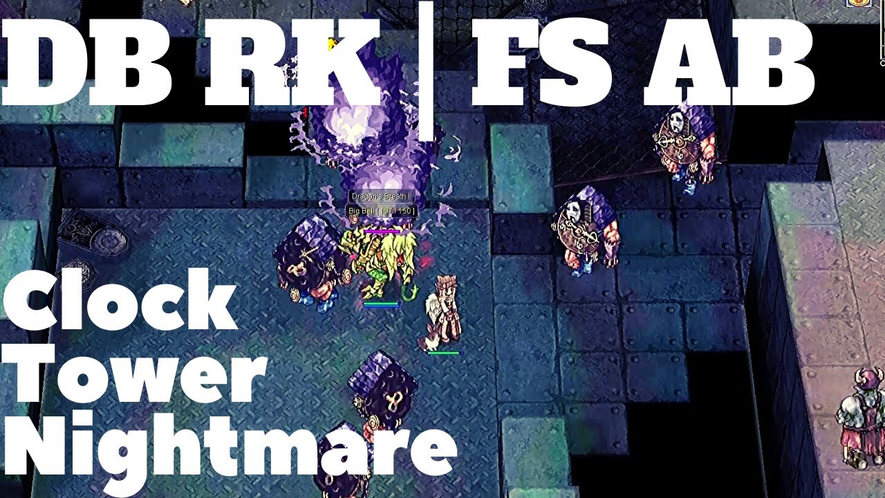 Nightmare Clock Tower | Ragnarok Online iRO Chaos | Dragon Breath DB RK  & Full Support AB FS AB