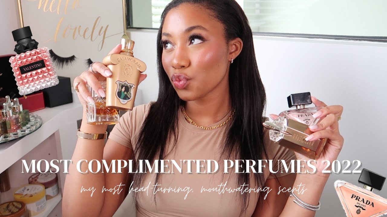 MOST COMPLIMENTED PERFUMES 2022 | PERFUMES TO GET CHOSE!