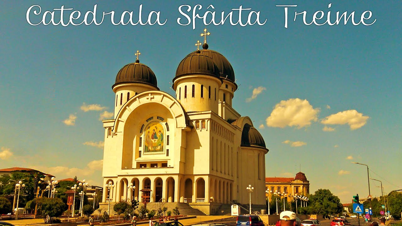Catedrala Arhiepiscopală „Sfânta Treime” din Arad, filmata in 4K