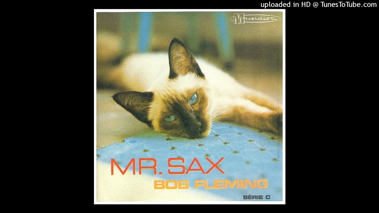 Bob Fleming - Mr. Sax [Album S&eacute;rie C Musidisc 777.7022]