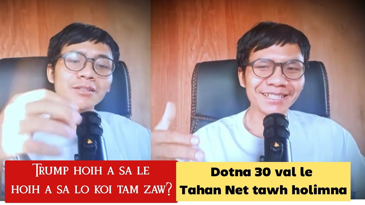 Trump a hoih a sa le hoih a salo koi tam zaw ding? (Tahannet holimna - 14/2/2026)