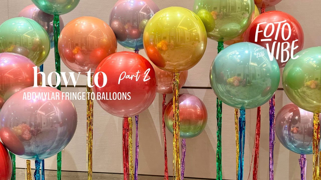 ‘How To’ Fringe Orbz Balloons Part 2