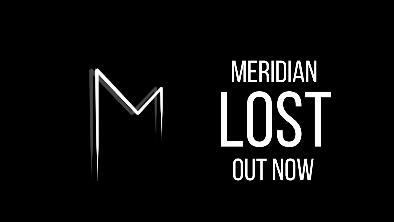 Meridian - LOST (Official Audio)