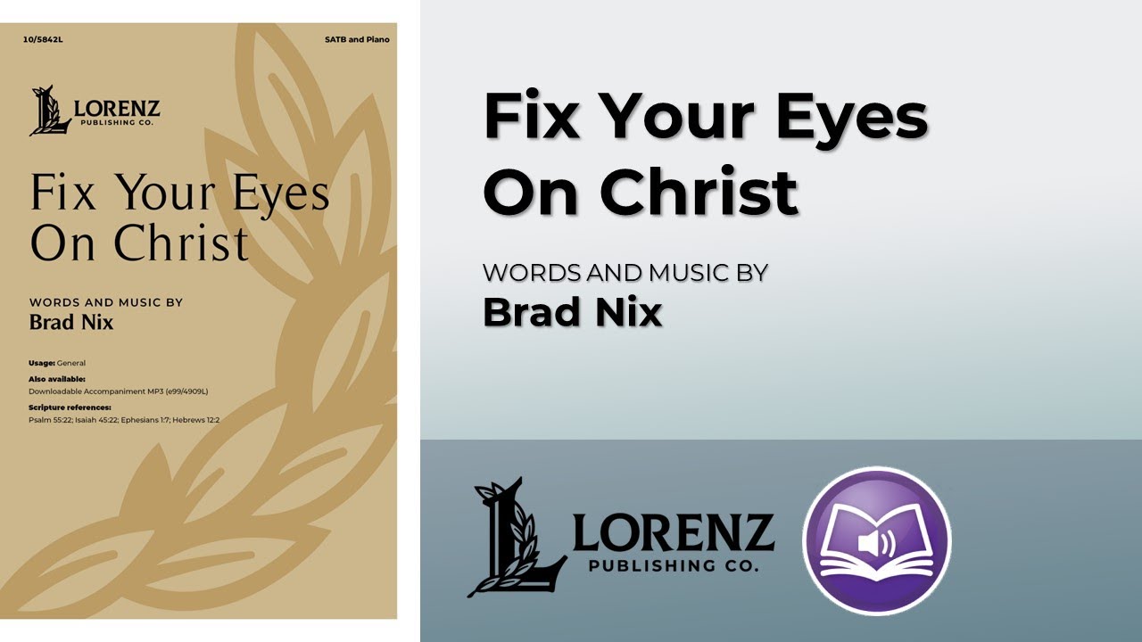 Fix Your Eyes On Christ | Brad Nix