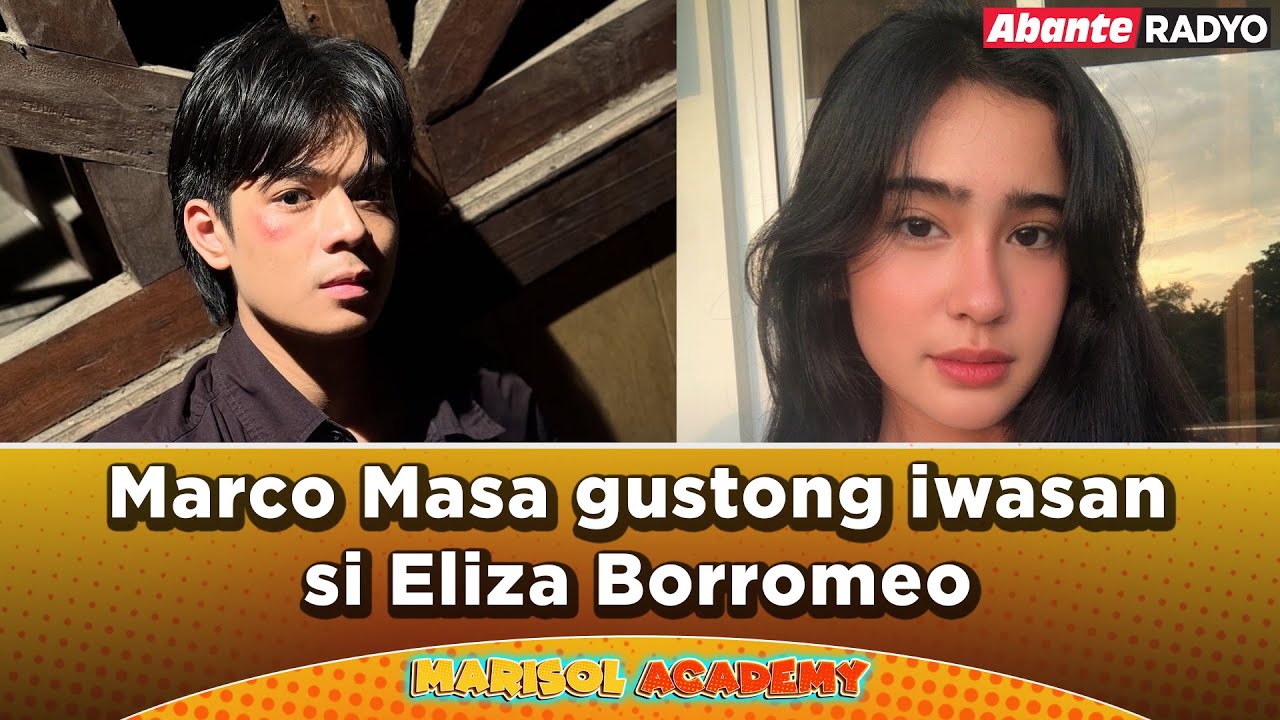 Marco Masa gustong iwasan si Eliza Borromeo| MARISOL ACADEMY QUICKIE