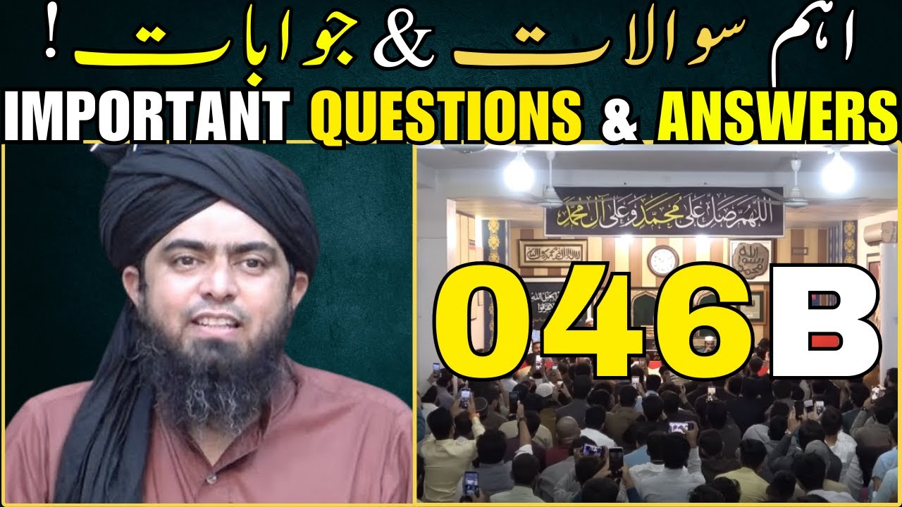 046-B Important Q & A by EMAM: Engineer Muhammad Ali Mirza