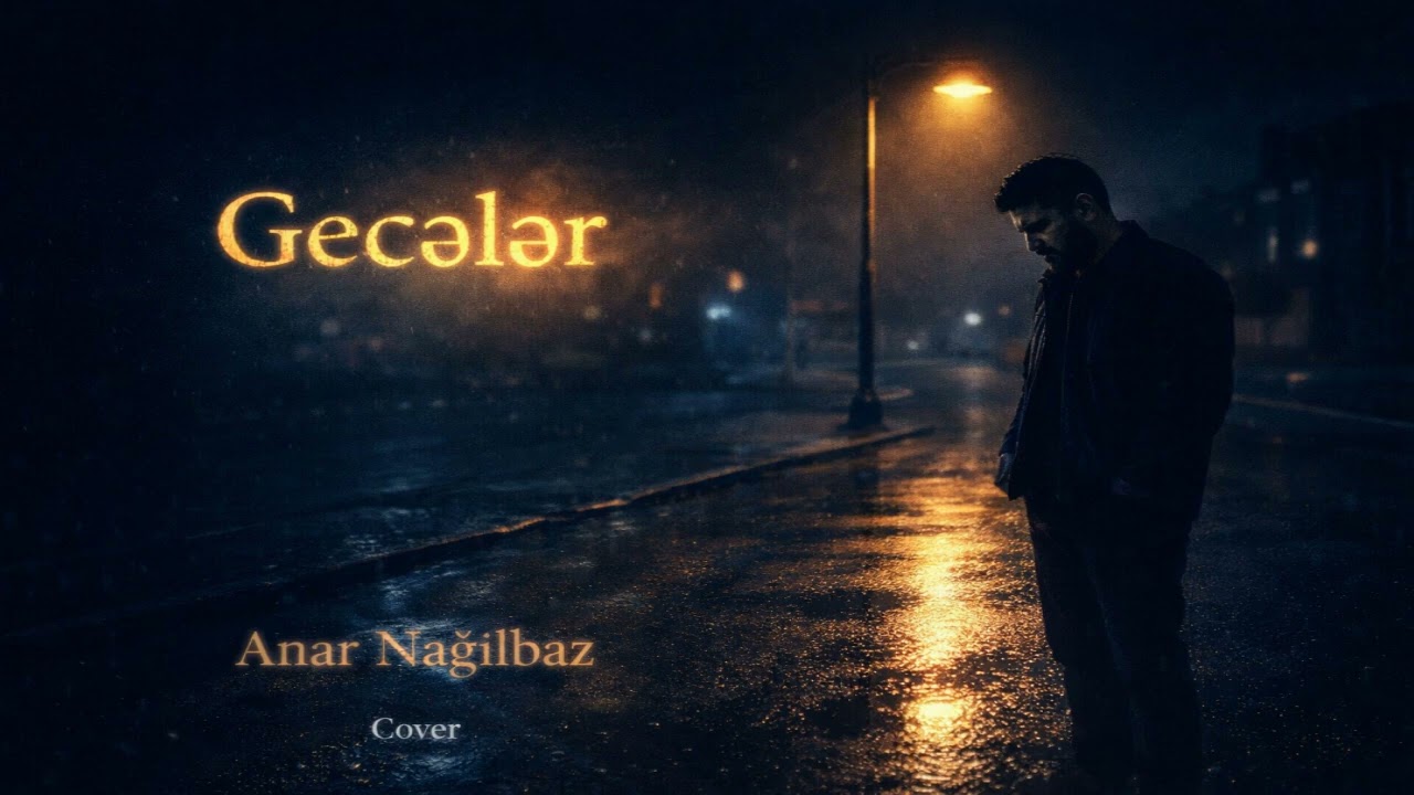 Anar Nagilbaz - Geceler (Cover)
