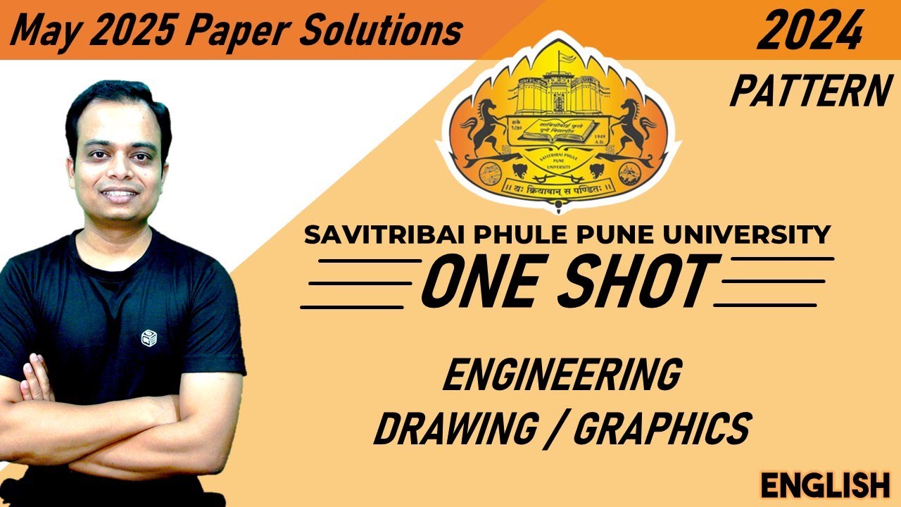 ONE SHOT || SPPU_2024 Pattern || Engineering Graphics || May 2025 || Question Paper Solution