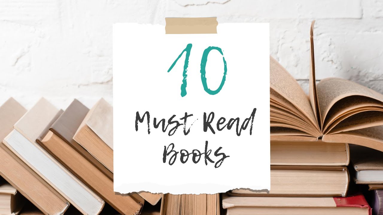 #MustReadBooks #LifeChangingBooks |  Top 10 Books You Must Read