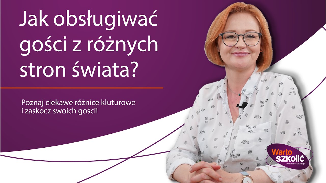 Ciekawe różnice w obsłudze Gości z Europy i świata - Savoir-vivre w recepcji hotelowej