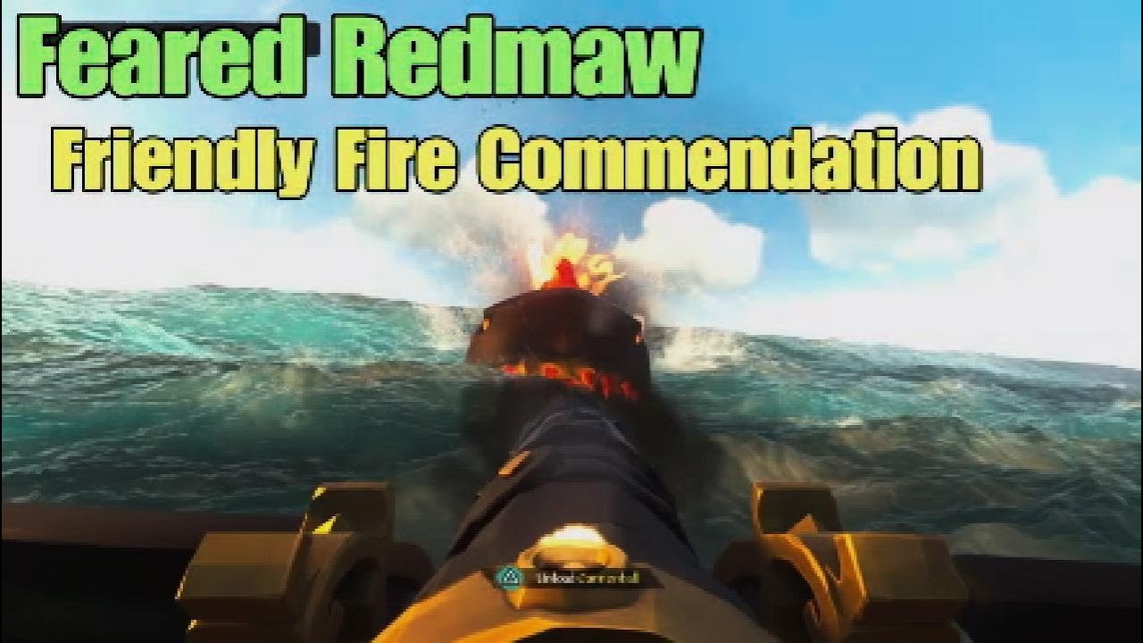 Sea of Thieves - Feared Redmaw Friendly Fire Commendation Guide