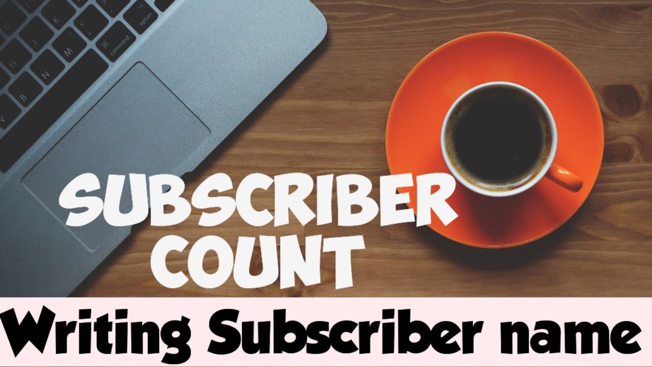 writing Subscriber name 🙏🙏🙏🙏