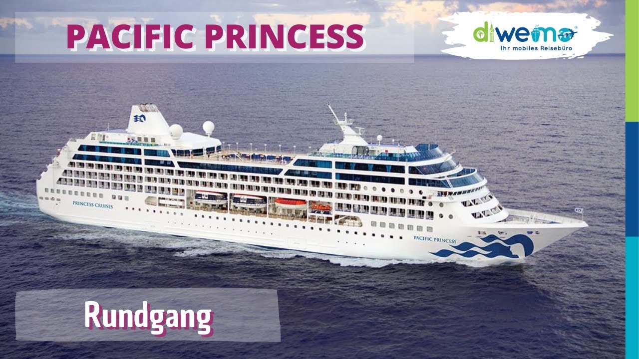Pacific Princess - kompletter Rundgang