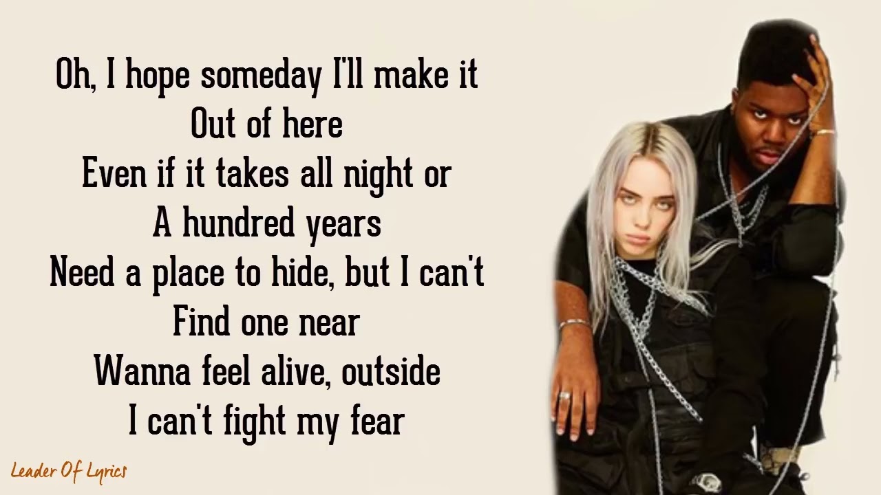 Lovely ( lyrics) - Billie Eilish ft Khalid