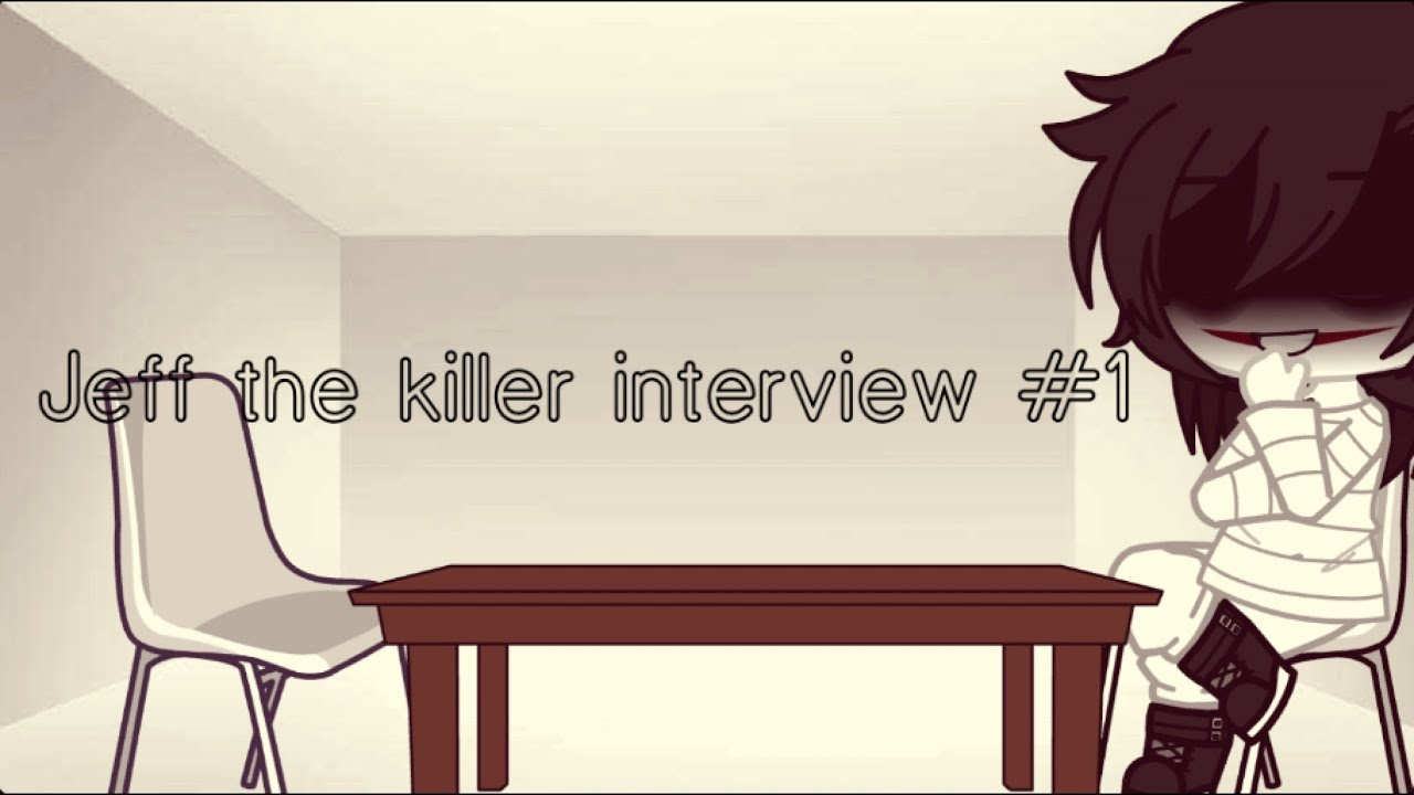 Jeff the killer interview #1 || Gacha Club || *SWEAR WARNING* ||