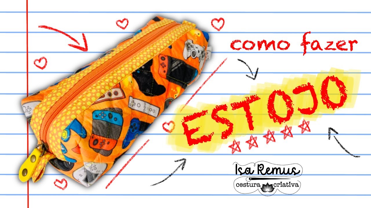 Como Fazer Estojo Escolar - 