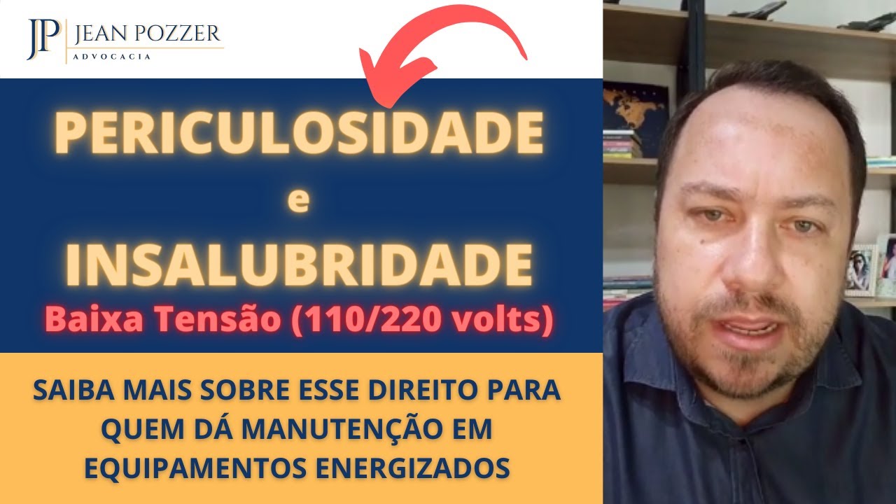 PERICULOSIDADE E INSALUBRIDADE em manutenção de equipamentos energizados na BAIXA TENSÃO