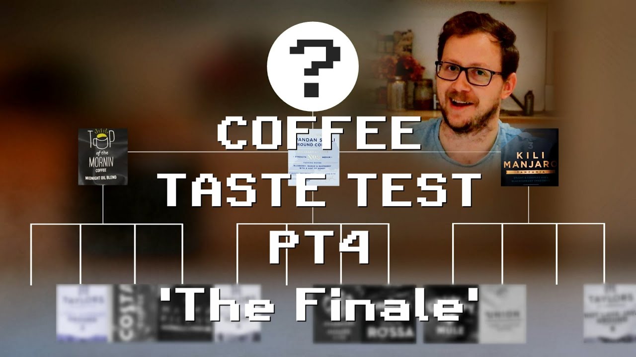 Coffee Taste Test Part 4 'The Finale'