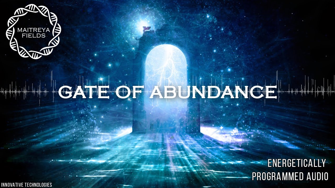 Gate of Abundance / Energetically Programmed Audio / Maitreya Reiki&trade;