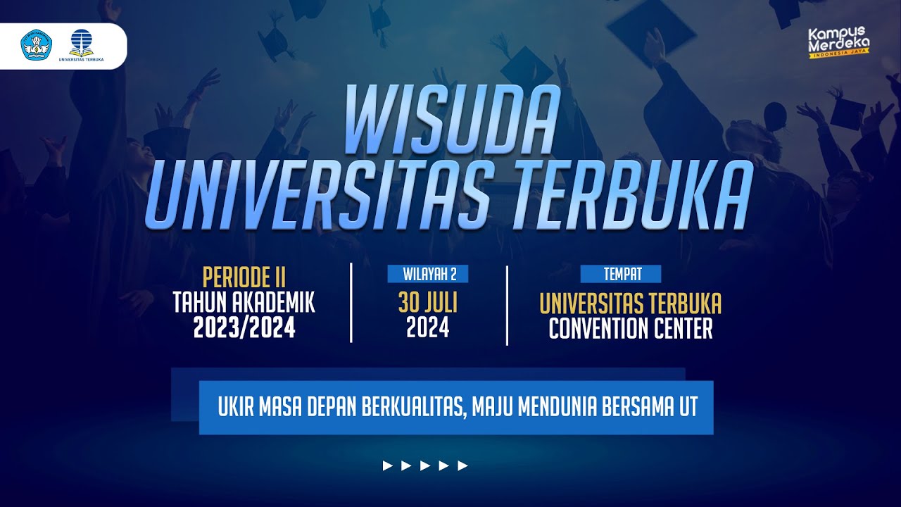 Wisuda Universitas Terbuka Periode II Tahun Akademik 2023/2024 Wilayah II