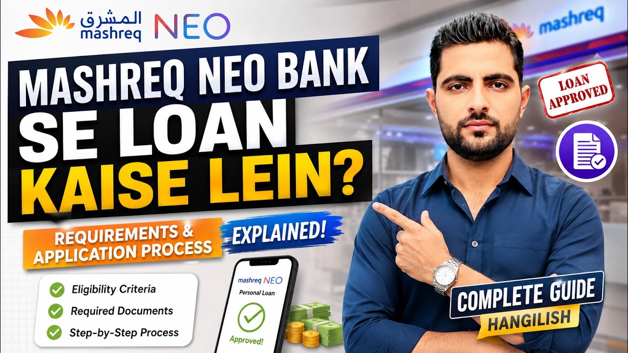 How to Get a Loan from Mashreq Neo Bank UAE | Requirements & Application Process