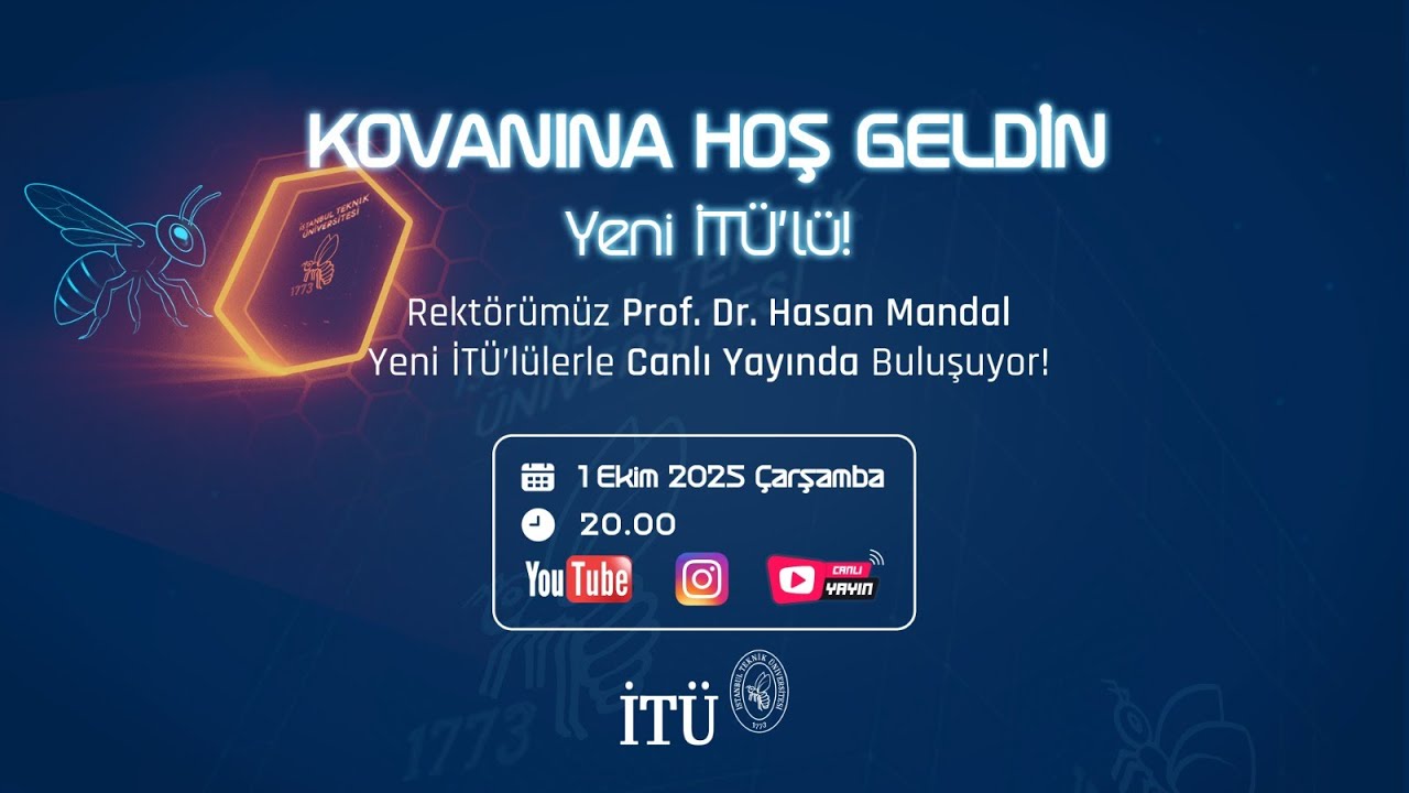 Kovanına Hoş Geldin Yeni İTÜ’lü | Rektörümüz Prof. Dr. Hasan MANDAL Yeni İTÜ’lülerle Buluşuyor!