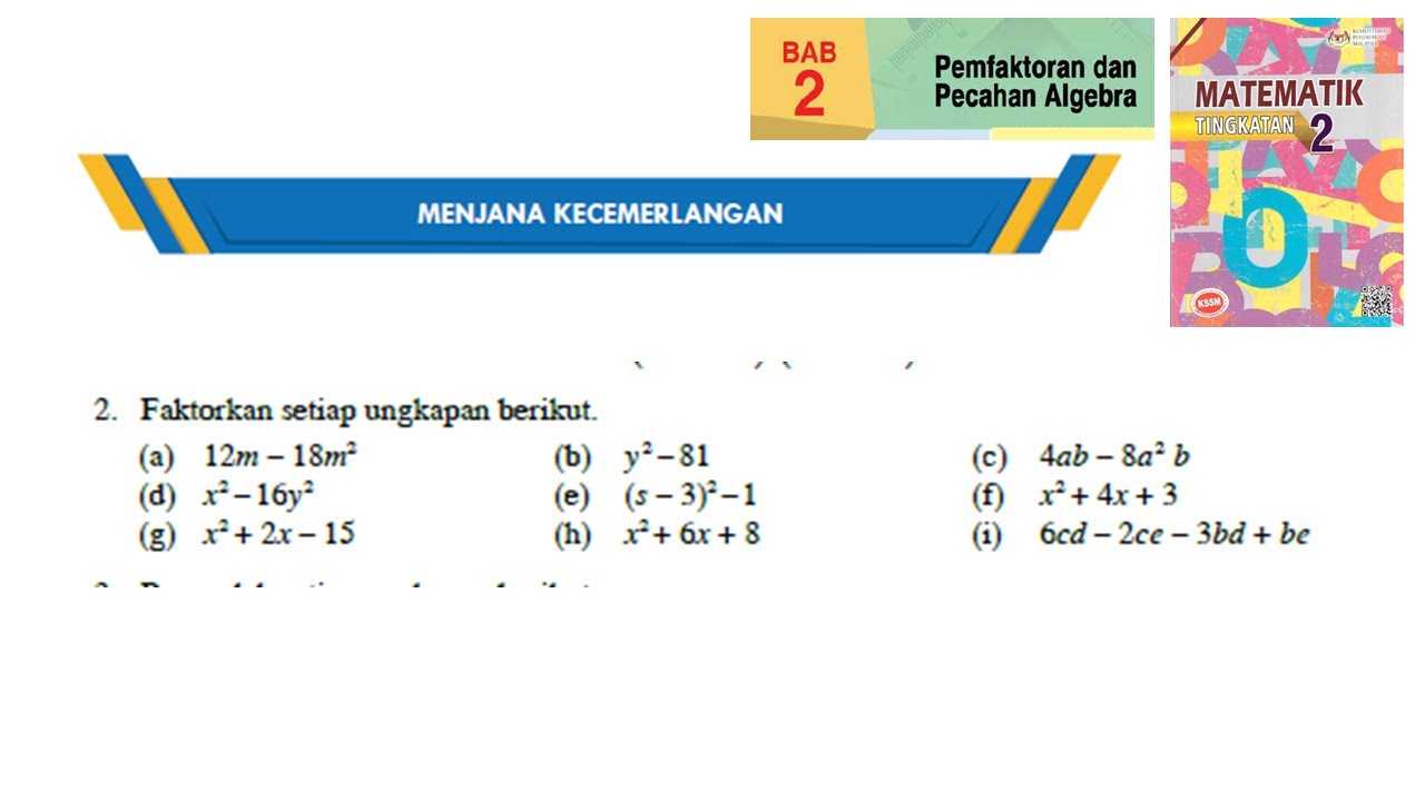 KSSM Matematik Tingkatan 2 Bab 2 pemfaktoran dan pecahan algebra menjana kecemerlangan no2 buku teks