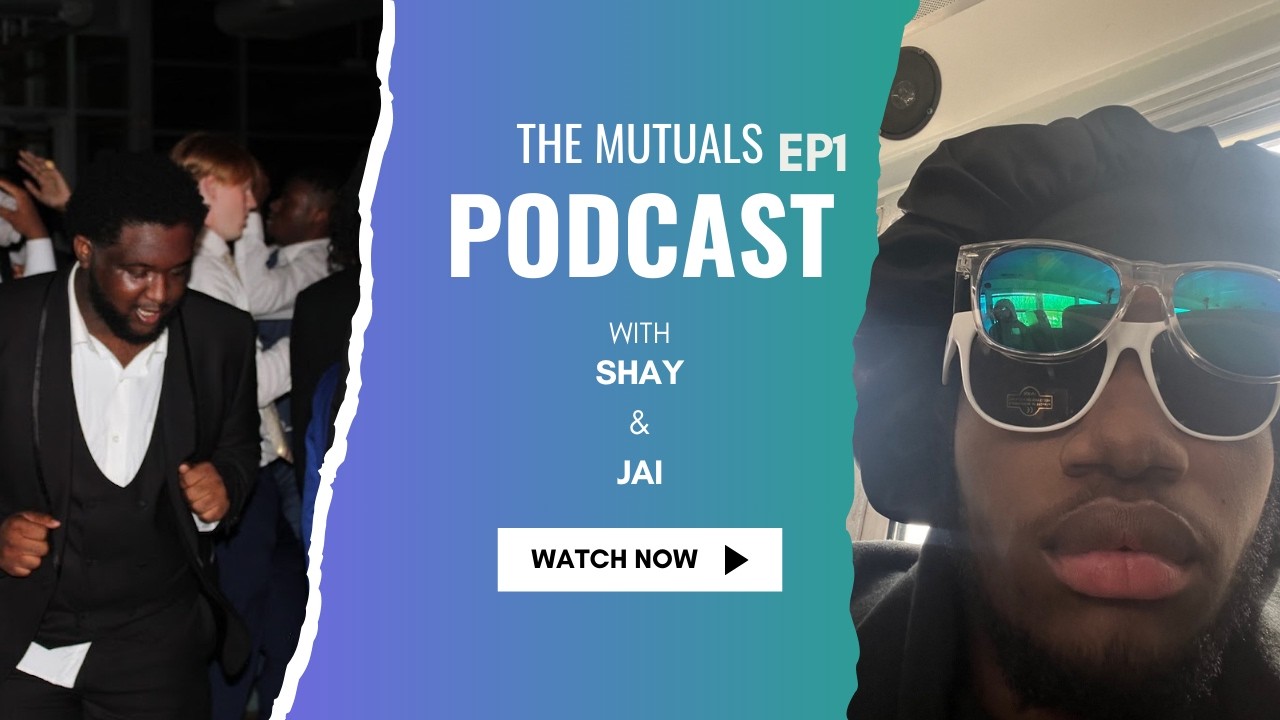 Inaugural | The Mutuals Podcast (Ep.1)