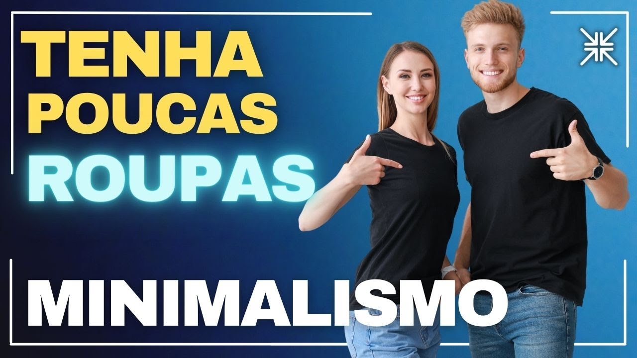 10 DICAS PARA DIMINUIR A QUANTIDADE DE SUAS ROUPAS | MINIMALISMO
