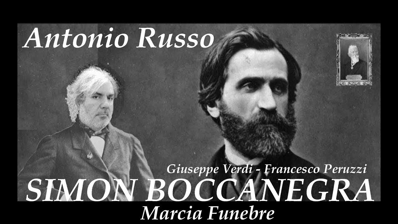 Antonio Russo Esegue - Simon Boccanegra - Marcia Funebre - G. Verdi - F. Peruzzi