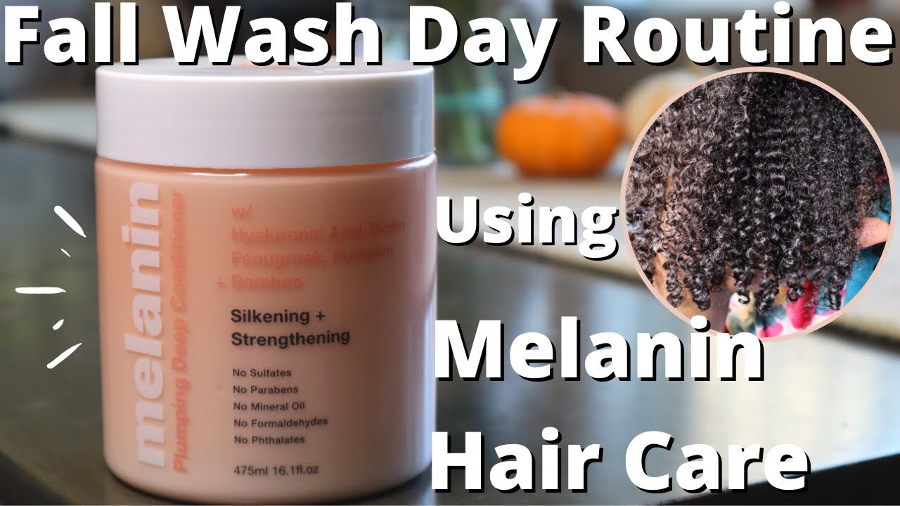 Fall Wash Day Routine on Fine Natural Hair Using NEW Melanin Hair Care Plumping Deep Conditioner